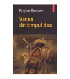 Bogdan Suceava - Venea din timpul diez - roman - 126175, Polirom