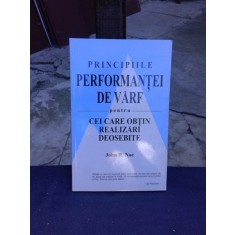 PRINCIPIILE PERFORMANTEI DE VARF - JOHN R. NOE