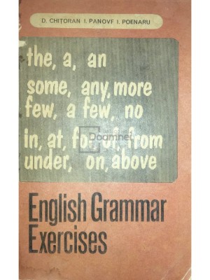 D. Chitoran - English grammar exercises (Editia: 1972) foto