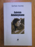 Gabriela Adamesteanu / Serban Axinte