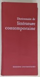 DICTIONNAIRE DE LITTERATURE CONTEMPORAINE . sous la direction de PIERRE de BOISDEFFRE , 1963
