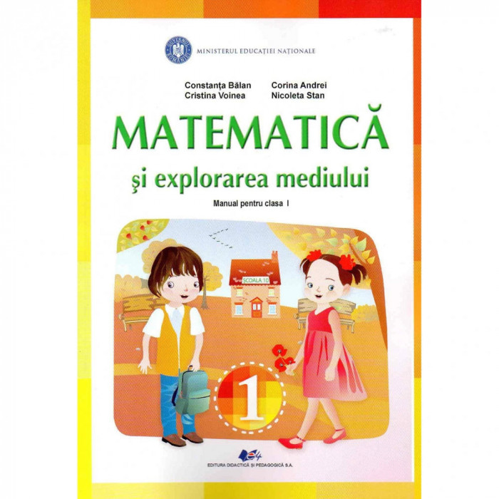 Matematica si explorarea mediului manual pentru clasa I, autor Constanta Balan