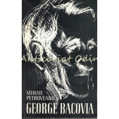 George Bacovia - Mihail Petroveanu - Tiraj: 7865 Exemplare