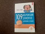 109 raspunsuri stiintifice la intrebari cotidiene - Robert L. Wolke (2011)