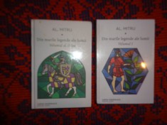 Din marile legende ale lumii - Alexandru Mitru / 2 volume (volumele nu se vand separat )