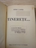 Petre V. Hanes -Tinerete -Prima Editie 1941- Ed. Socec