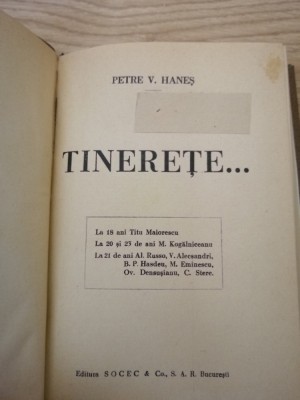 Petre V. Hanes -Tinerete -Prima Editie 1941- Ed. Socec foto