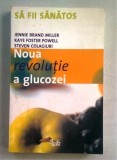 Noua Revoluție a Glucozei - Jenny Brand-Miller, Curtea Veche, 2006, Roman