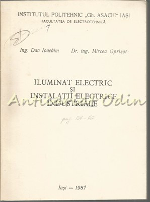 Iluminat Electric Si Instalatii Electrice Industriale - Dan Ioachim, M. Oprisor foto