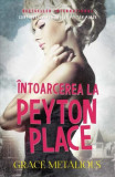 &Icirc;ntoarcerea la Peyton Place (Vol. 2) - Paperback brosat - Grace Metalious - Litera