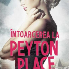 Întoarcerea la Peyton Place (Vol. 2) - Paperback brosat - Grace Metalious - Litera