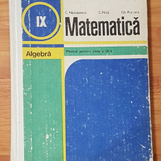Algebra. Manual clasa IX a de C. Nastasescu, C. Nita 1984