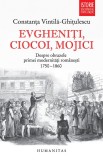 Cumpara ieftin Evgheniti, Ciocoi, Mojici, Constanta Vintila-Ghitulescu - Editura Humanitas