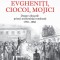 Evgheniti, Ciocoi, Mojici, Constanta Vintila-Ghitulescu - Editura Humanitas