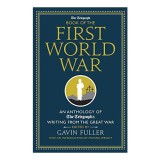 Telegraph Book of the First World War