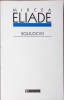 Solilocvii - Mircea Eliade - Humanitas, 2003, Romana, Roman, 85 Pagini, Paperback
