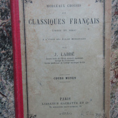MORCEAUX CHOISIS DES CLASSIQUES FRANCAIS - J. LABBE