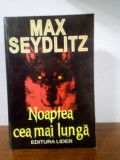 Max Seydlitz &ndash; Noaptea cea mai lunga