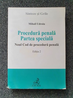 PROCEDURA PENALA. PARTEA SPECIALA. Sinteze si Grile - Udroiu foto