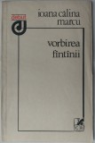 Cumpara ieftin IOANA CALINA MARCU - VORBIREA FINTINII / FANTANII (VERSURI) [volum de debut, 1983]