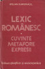STELIAN DUMISTRACEL - LEXIC ROMANESC ( CUVINTR, METAFORE, EXPRESII )