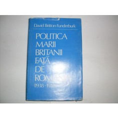 Politica Marii Britanii Fata De Romania - D.b. Funderburk , 20845