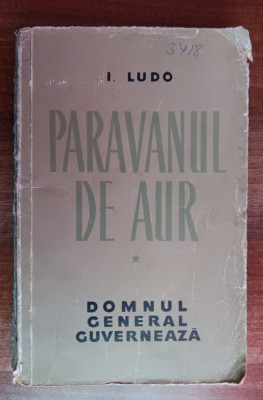 myh 38s - I Ludo - trilogia Paravanul de aur - 3 volume - ed 1962 foto