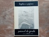 BOGDAN O. POPESCU - POEMUL DE GARDA, 1999 (Autograf)