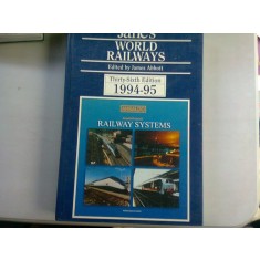 JANE&#039;S WORLD RAILWAYS 1994-1995 - JAMES ABBOTT (CAILE FERATE ALE LUMII)