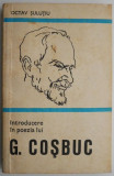 Introducere in poezia lui George Cosbuc &ndash; Octav Sulutiu