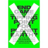 END GAME: TIPPING POINT EARTH