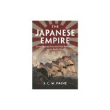 The Japanese Empire: Grand Strategy from the Meiji Restoration to the Pacific War