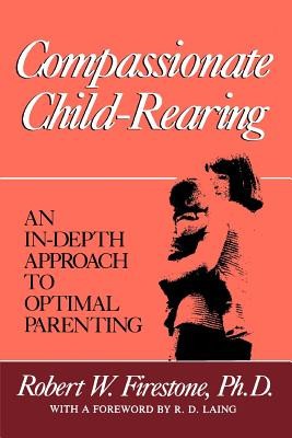 Compassionate Child-Rearing: An In-Depth Approach to Optimal Parenting foto