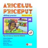 Aricel priceput - Abilitati practice, fise de lucru si material didactic partea a II-a