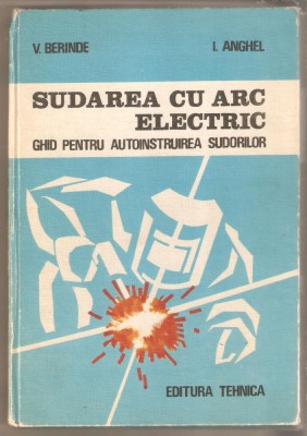 Sudarea cu arc electric-V.Berinde foto