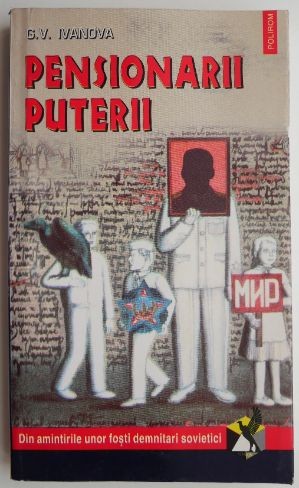 Pensionarii puterii &ndash; G. V. Ivanova