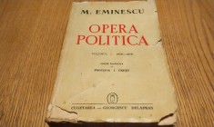 MIHAI EMINESCU - OPERA POLITICA - Volumul II 1880 - 1883 - I. Cretu - (editie ingrijite de:) - Editura Cugetarea, 1941, 596 p.
