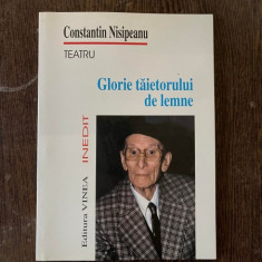 Constantin Nisipeanu Glorie taietorului de lemne (teatru)