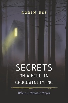 Secrets on a Hill in Chocowinity, NC: Where a Predator Preyed foto