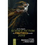 Az &eacute;v magyar science fiction &eacute;s fantasy novell&aacute;i 2019