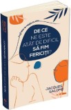 De ce ne este atat de dificil sa fim fericiti? - Jacques Salome