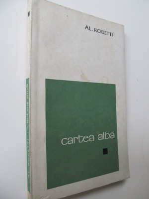 Cartea alba - Al. Rosetti foto