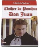 Clother de Ponthus. Don Juan (volumul 1) - Michel Zevaco