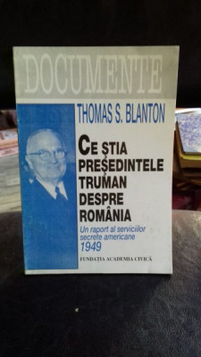 Ce stia presedintele Truman despre Romania, de Thomas S. Blanton foto