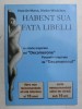 HABENT SUA FATA LIBELLI - LE STORIE INSPIRATE DE L , DECAMERONE &#039; di ENZO DE MARCO e DIODOR MACARASCU , EDITIE BILINGVA ITALIANA - ROMANA , 2003