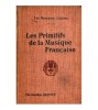 Amedee Gastoue - Les primitifs de la musique francaise - 119493