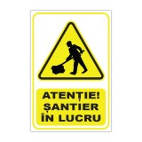 Indicator avertizare &bdquo;Atenție! Șantier &icirc;n lucru&rdquo;