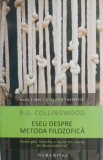 Eseu despre metoda filozofica - R. G. Collingwood - Filosofie