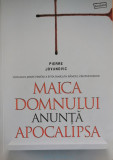 Maica Domnului anunta Apocalipsa - Pierre Jovanovic