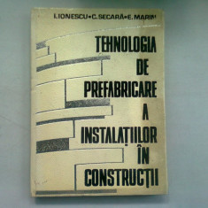 TEHNOLOGIA DE PREFABRICARE A INSTALATIILOR IN CONSTRUCTII - I. IONESCU